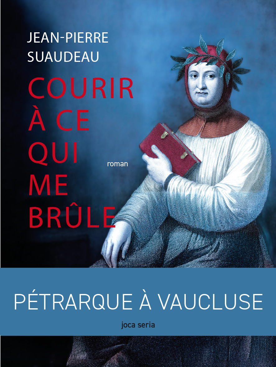 Courir à ce qui me brûle – Jean-Pierre Suaudeau